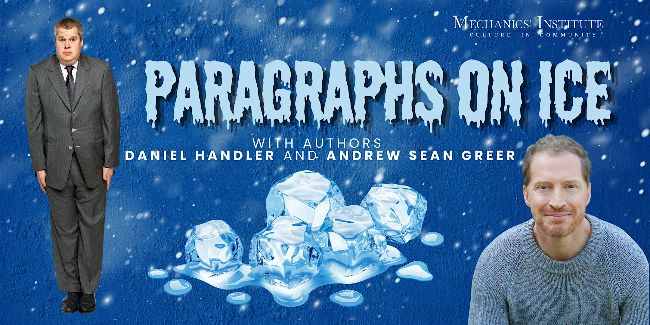 Paragraphs on Ice With Authors Daniel Handler and Andrew Sean Greer