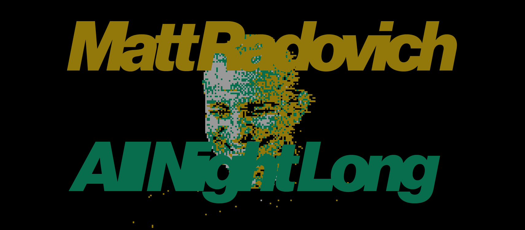 Matt Radovich - All Night Long