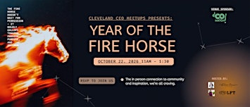 CLE CEO Meetups presents: Year Of The Fire Horse