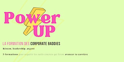 POWER UP :  Le cycle de rentrée pour faire avancer ta carrière