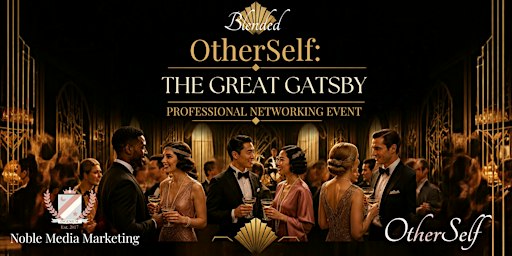OtherSelf: The Great Gatsby Professional Networking Event