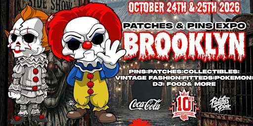 Patches & Pins Expo NEW YORK CITY 10 Year Anniversary