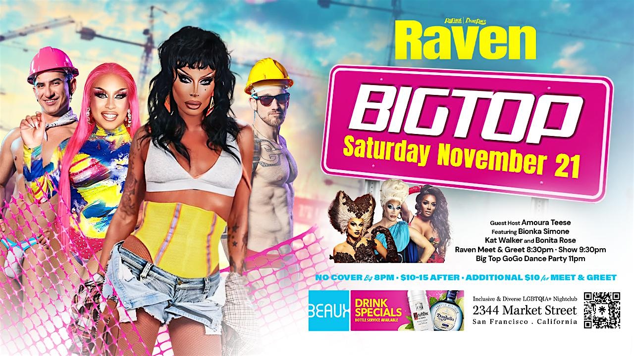 RAVEN headlines Big Top Saturday Drag & Dance Party Beaux in Castro