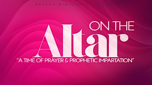 ON THE ALTAR Minneapolis, MN - Prophetic Prayer Service | November 6 + 7