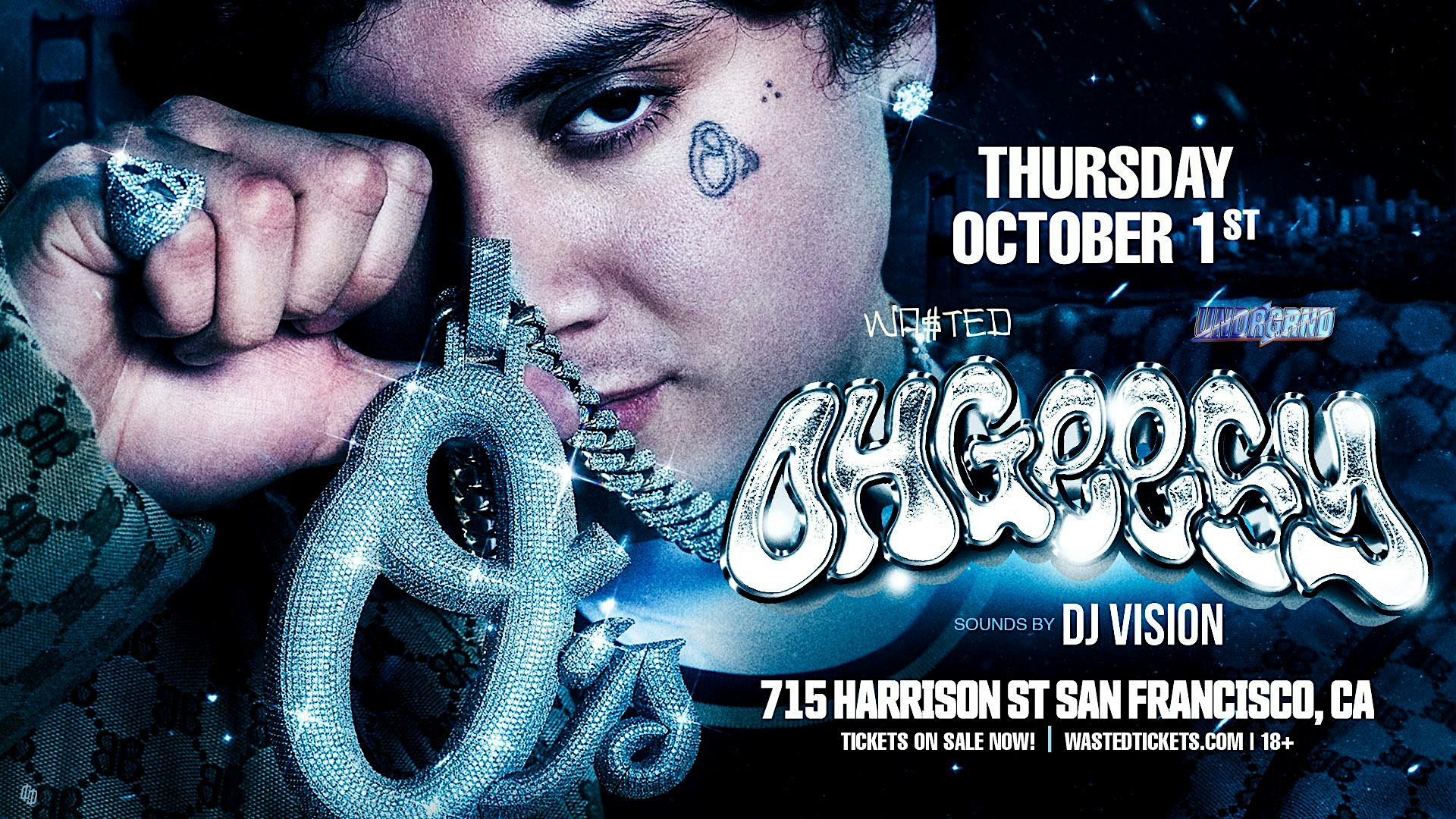 San Francisco: OHGEESY — Performing LIVE @ 715 Harrison [18+]