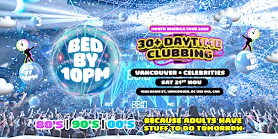 Bed By 10pm - Vancouver