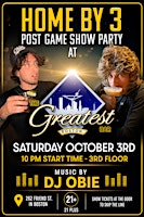 Home By 3 Post-Show Party @ The Greatest Bar