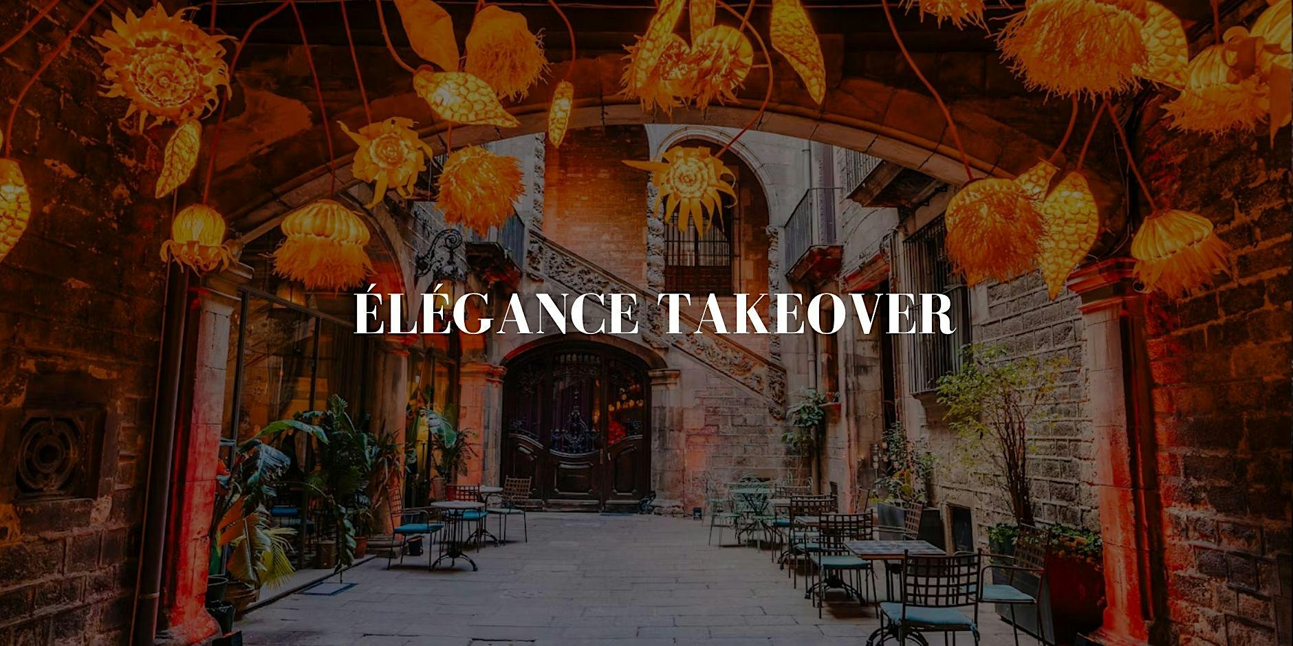 ÉLÉGANCE TAKEOVER: Wine × Art × Networking