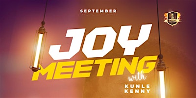 Joy Meeting - September Edition (Overflow)