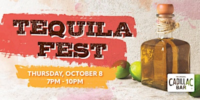 TEQUILA FEST at Cadillac Bar