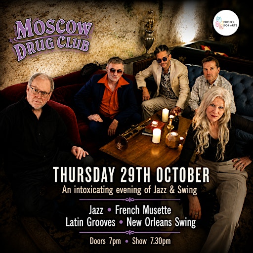 Bristol 1904 Arts presents Moscow Drug Club