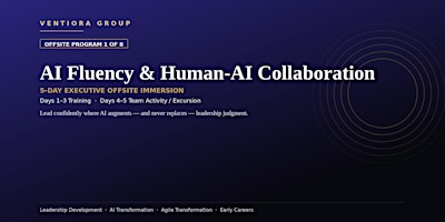 AI Fluency & Human-AI Collaboration — 5-Day Executive Leadership Immersion