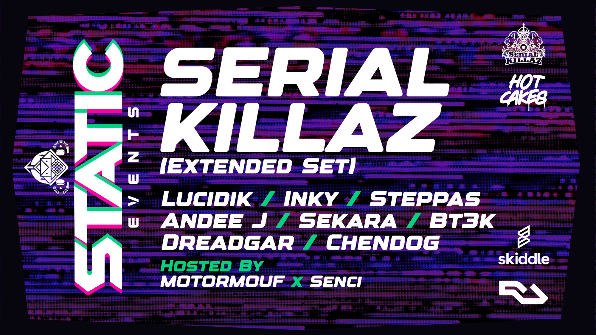 Static Events presents:- Serial Killaz (Extended Set) + Support (2 Room Takeover)