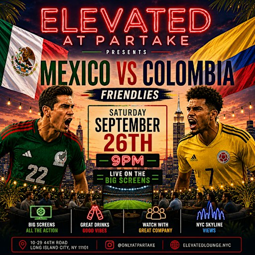 FREE: Colombia vs Mexico Watch Party Sat, September 26, 2026 @ Elevated NYC