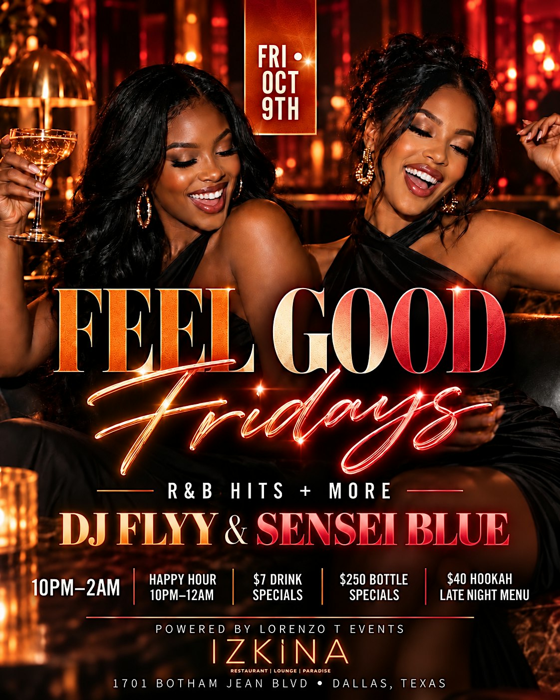 FEEL GOOD FRIDAYS AT IZKINA RESTAURANT AND LOUNGE