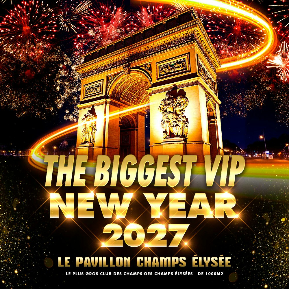 The biggest VIP New Year Champs-Élysées 2027