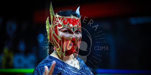 Authentic Lucha Libre Tour: Wrestling School, Pros, Tacos & Mezcal