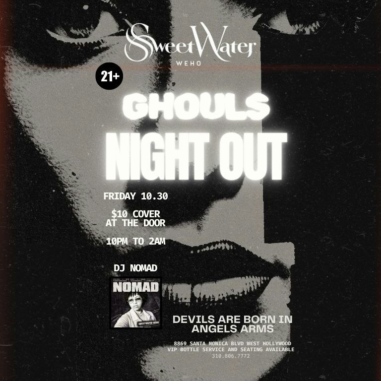 GHOULS NIGHT OUT Featuring DJ Nomad