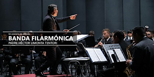 Un concierto de películas - Banda Filarmónica Padre Héctor Limonta Tentori