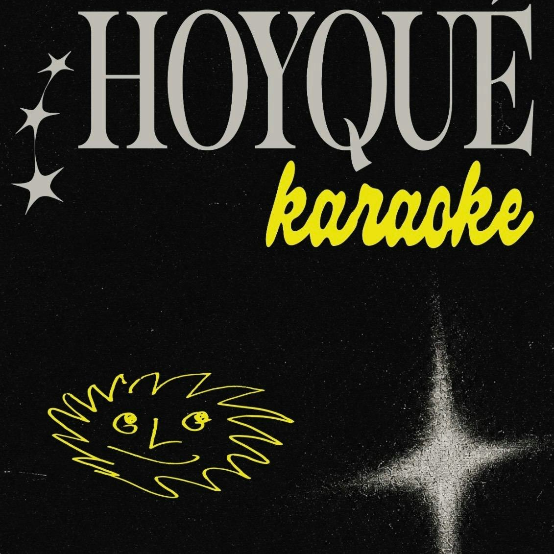 Hoy Qué? x Karaoke