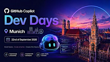 GitHub Copilot Dev Days |  Munich