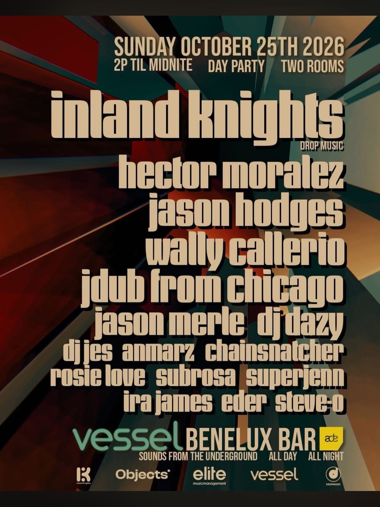 Vessel presents: Inland Knights, along with Hector Moralez, Jason Hodges, + more