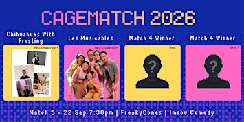 FreakyCones Presents: CageMatch 2026 (Match 5)