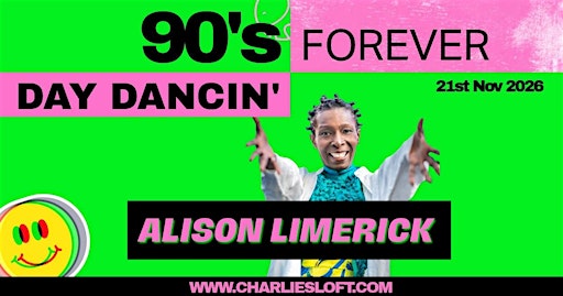 90's Forever - Day Dancing with Alison Limerick