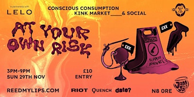 At Your Own Risk - Kinky Market & Social