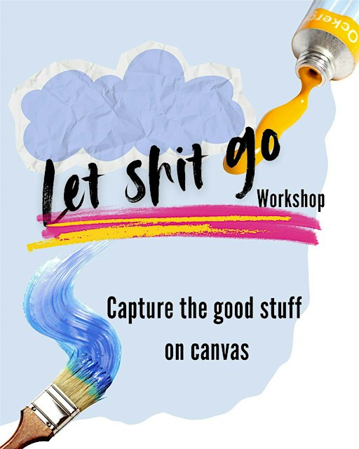 LET SHIT GO!