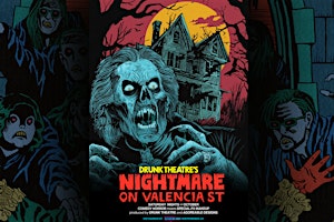 Drunk Theatre's Nightmare on Valencia St. | Halloween Special
