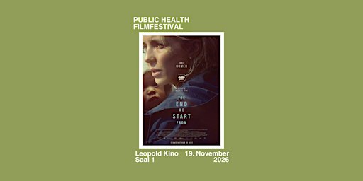 Public Health Filmfestival – The End We Start From (OV)