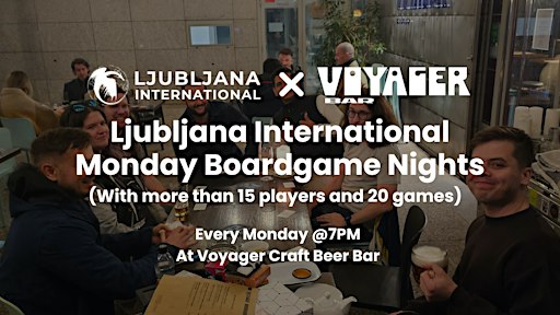 INTERNATIONAL MONDAY BOARD GAME NIGHTS @ Voyager Craft Beer Bar