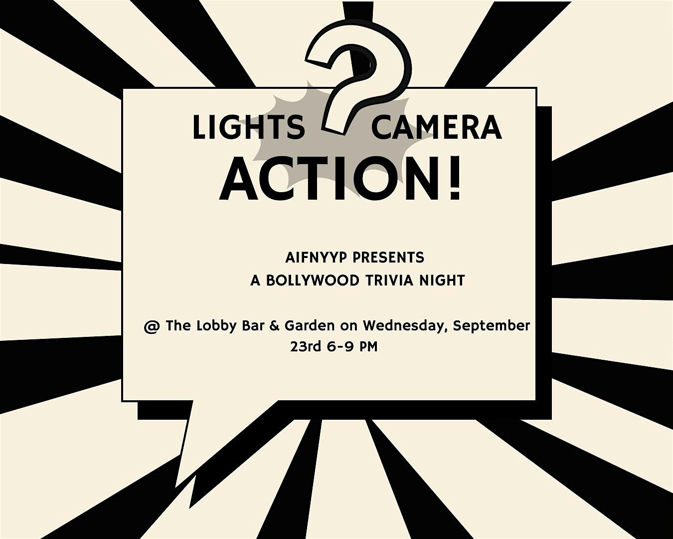 AIFNYYP Lights, Camera, Action: A Bollywood Trivia Night