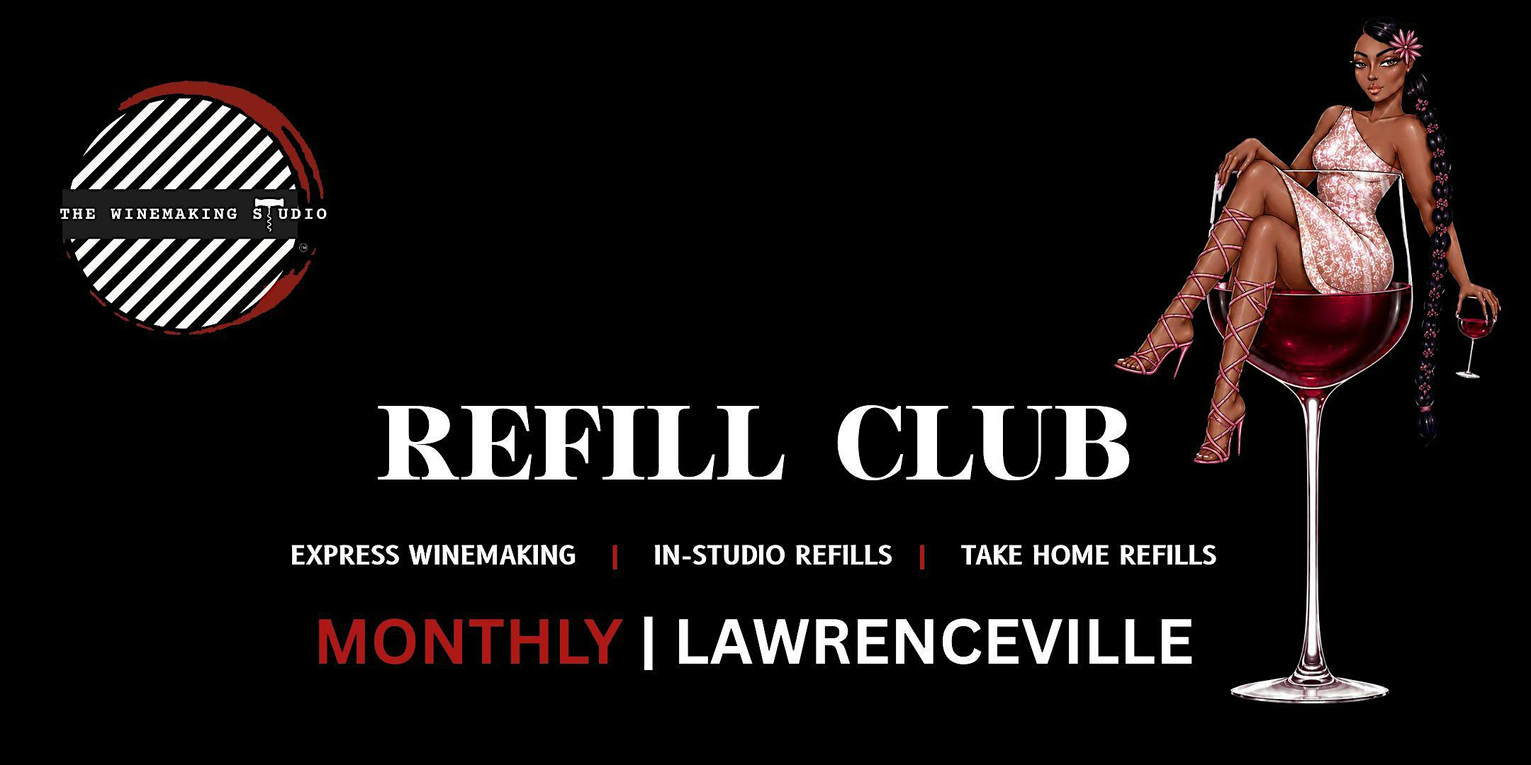 Refill Wednesdays | Express Winemaking {LAWRENCEVILLE}