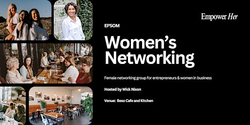 Epsom - Empower Her Networking - Focus, Flow & Productivity