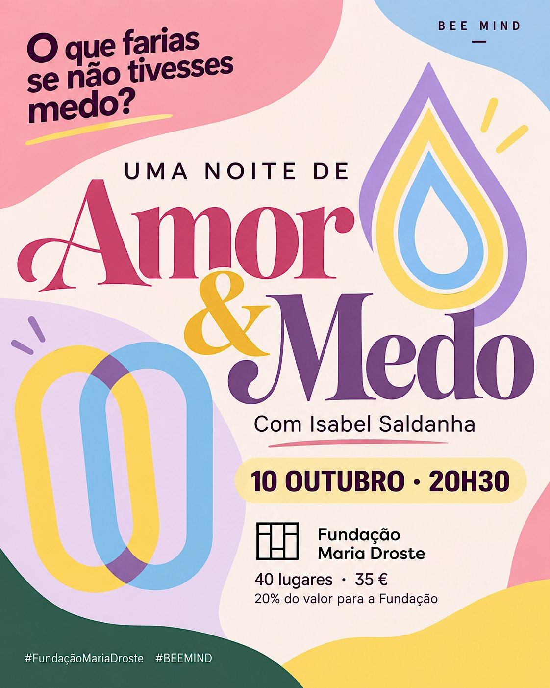 Uma noite de Amor & Medo | BEE MIND x Fundação Maria Droste
