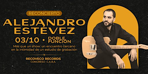 Alejandro Estevez: Concierto en el estudio 3/10
