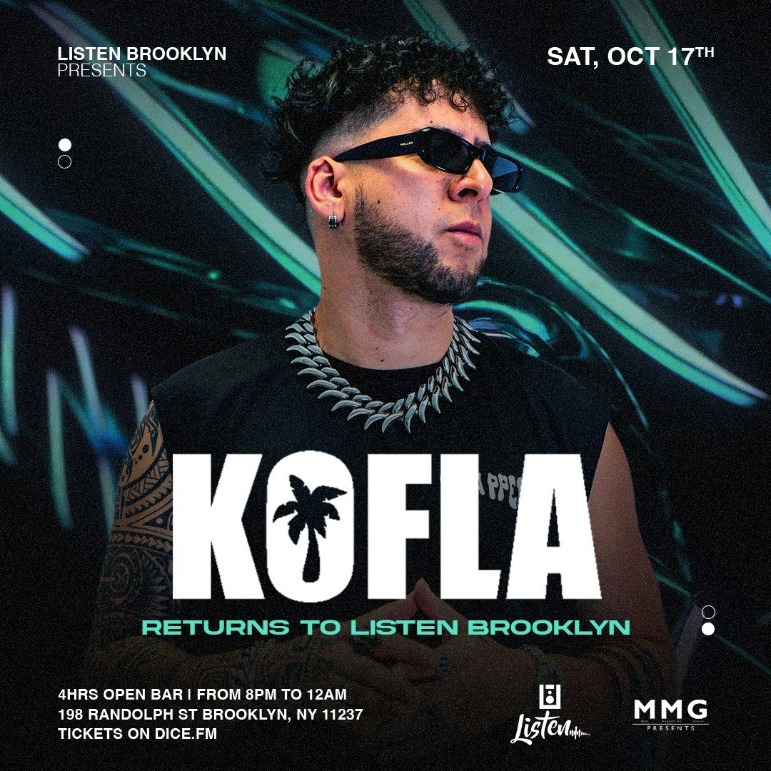 KOFLA RETURNS TO LISTEN BROOKLYN