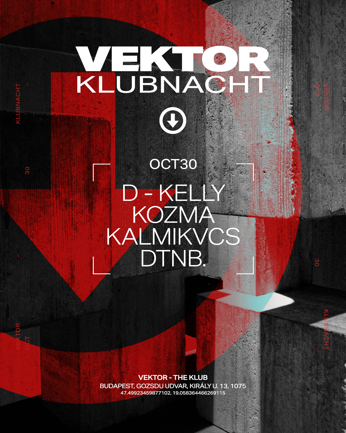 VEKTOR KLUBNACHT - D-Kelly, Kozma, KALMIKVCS, dtnb