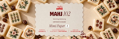 Mahj 102: Beginner + Mahjong Lesson
