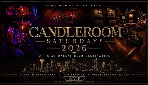 Blue Glove Presents: #1 OFFICIAL DALLAS CANDLEROOM CLUB 2026|Every Saturday
