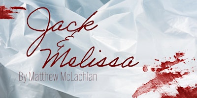THE READ THROUGH SERIES: Jack & Melissa by Matthew McLachlan