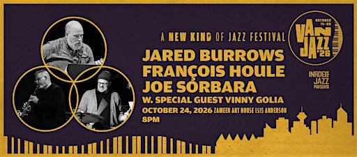 Infidels Jazz Presents: Jared Burrows/François Houle/Joe Sorbara at Zameen