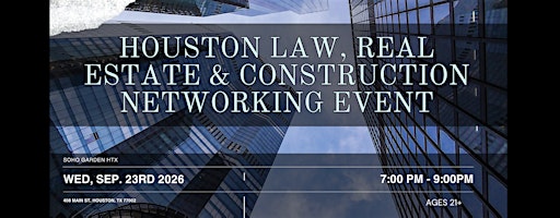 Houston Law, Real Estate & Construction Networking Event