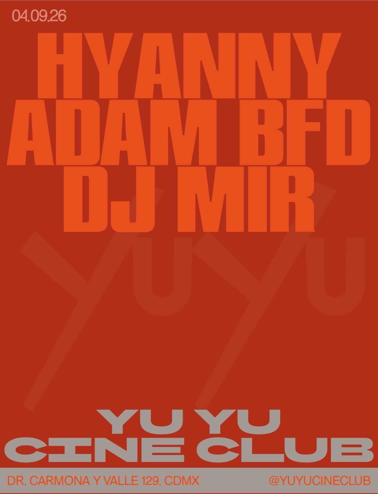 Yu Yu Cine Club: HYANNI, Adam BFD, DJ Mir