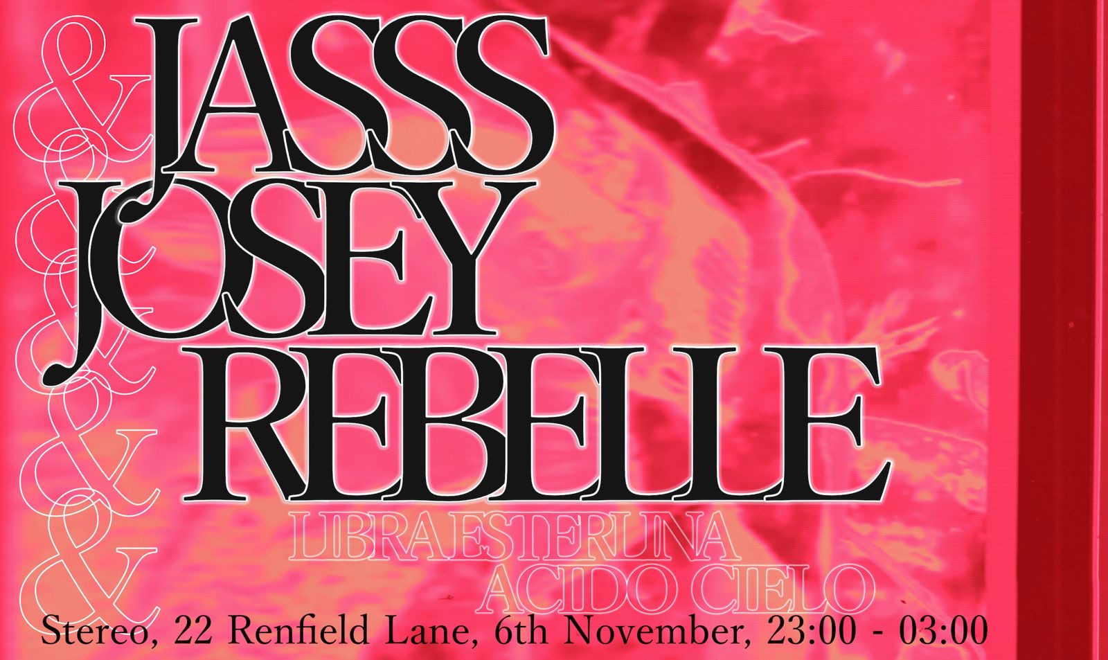 Libra Esterlina x Stereo: JASSS & Josey Rebelle