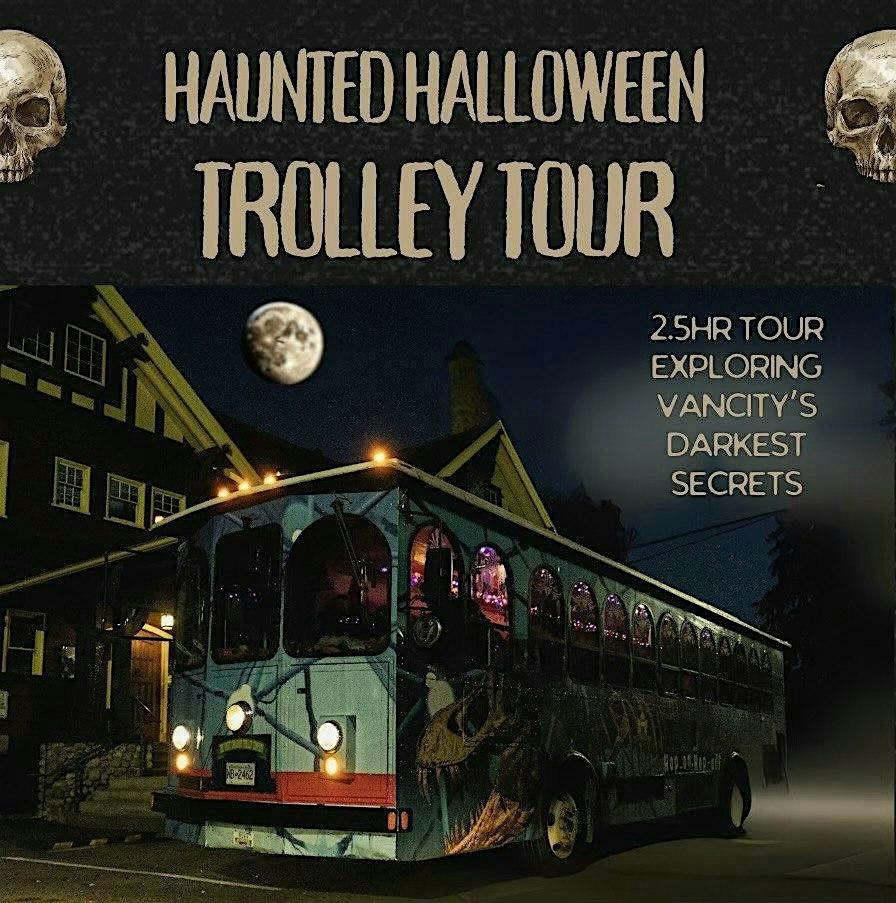 Haunted Vancouver Trolley Tour: Ghosts, Legends & Dark History