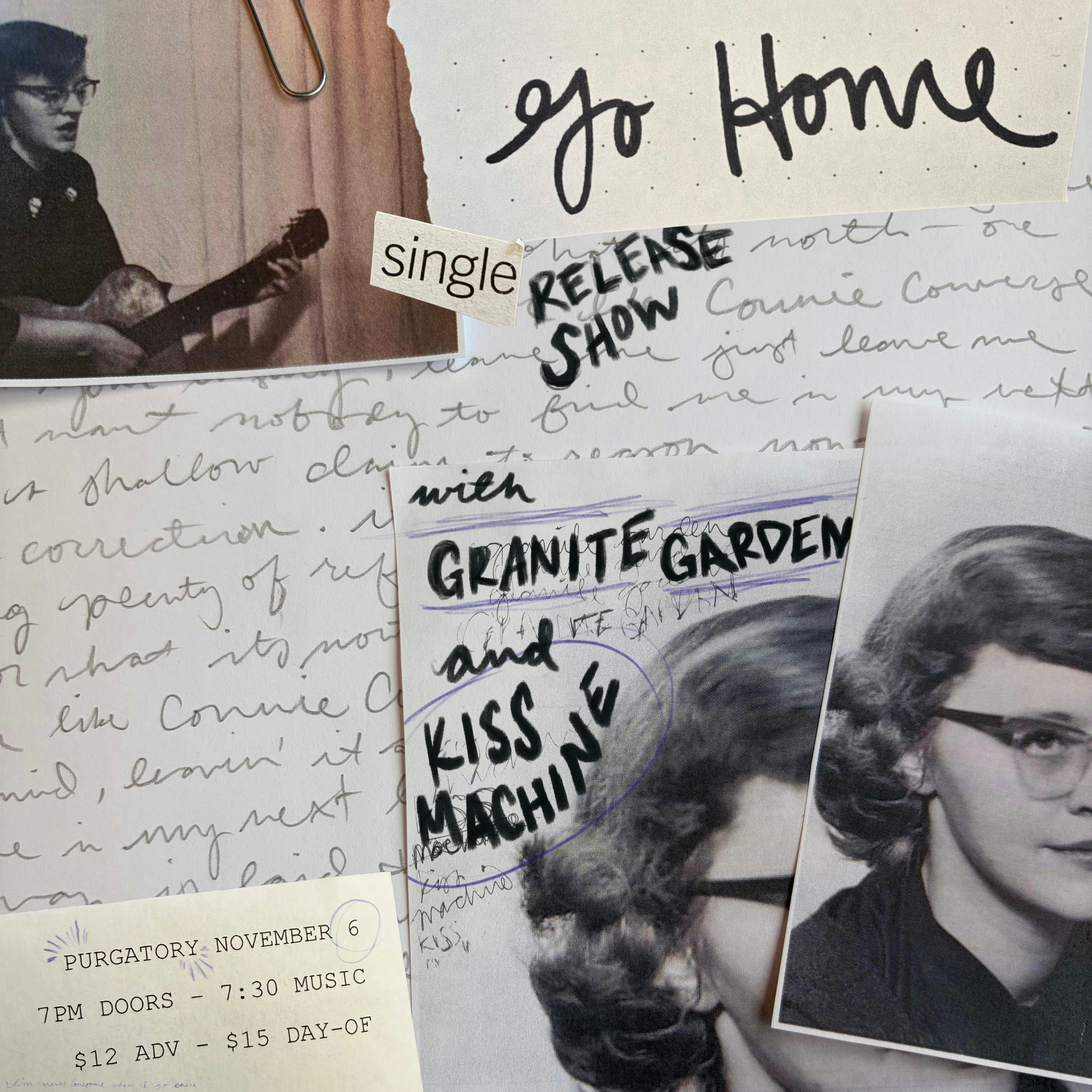 Go Home w/ Granite Garden and Kiss Machine