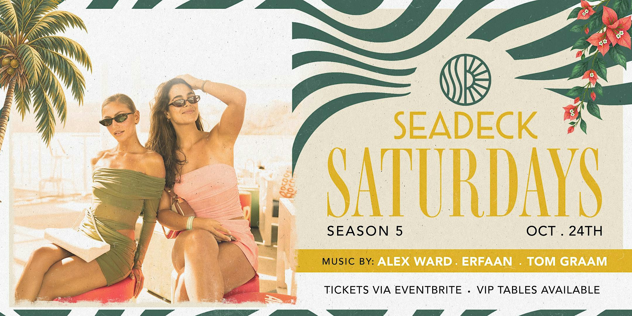 SEADECK SATURDAYS | 24th October 2026